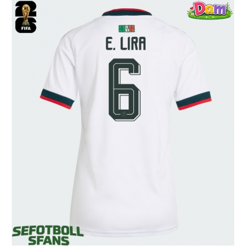Mexiko Erik Lira #6 Bortatröja Kvinnor VM 2026 Kortärmad